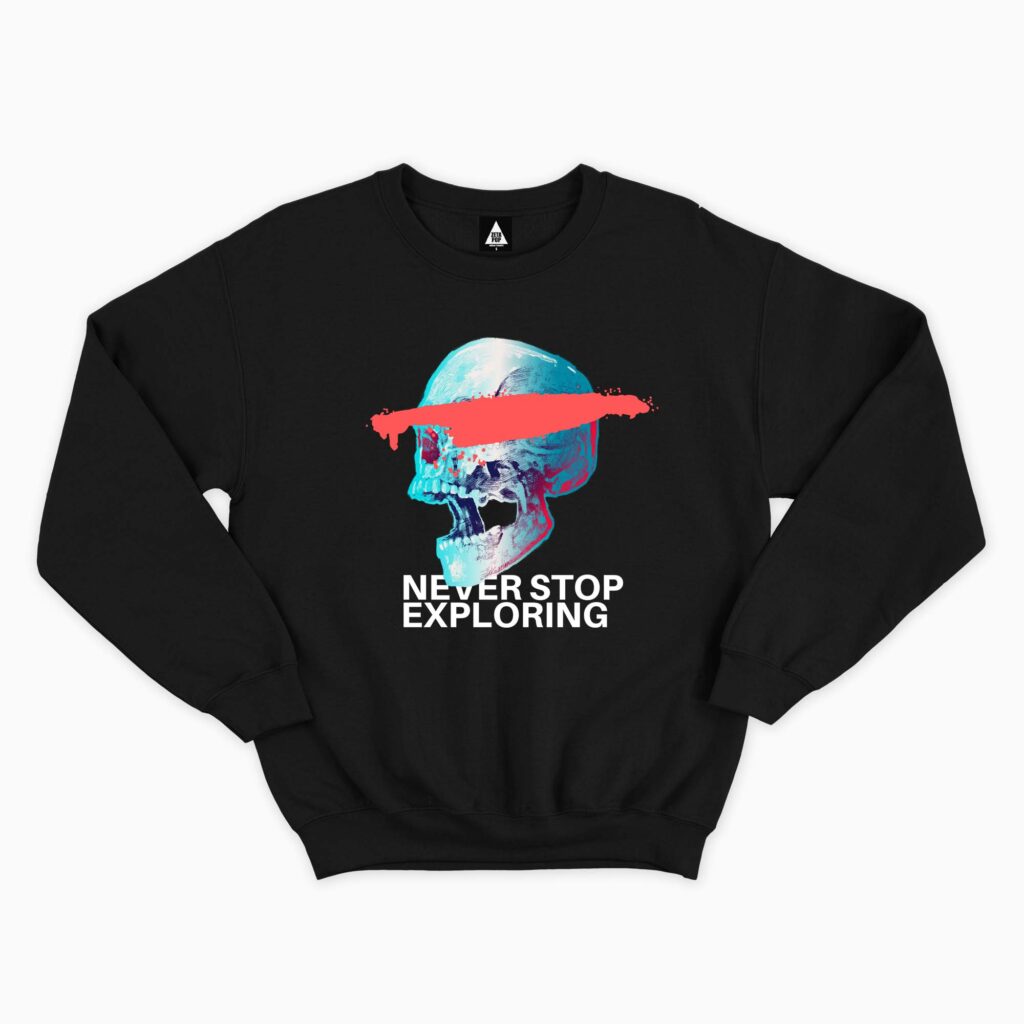 NEVER STOP EXPLORING