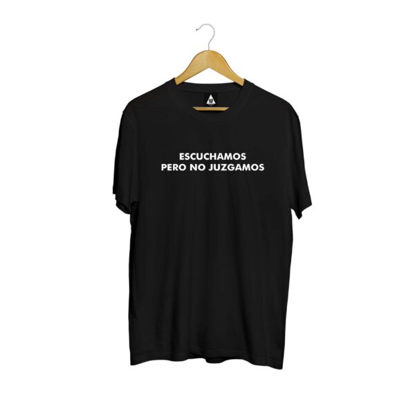 ESCUCHAMOS PERO NO JUZGAMOS